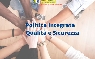 Politica Integrata Qualità e Sicurezza: l’impegno della Cooperativa Frassati